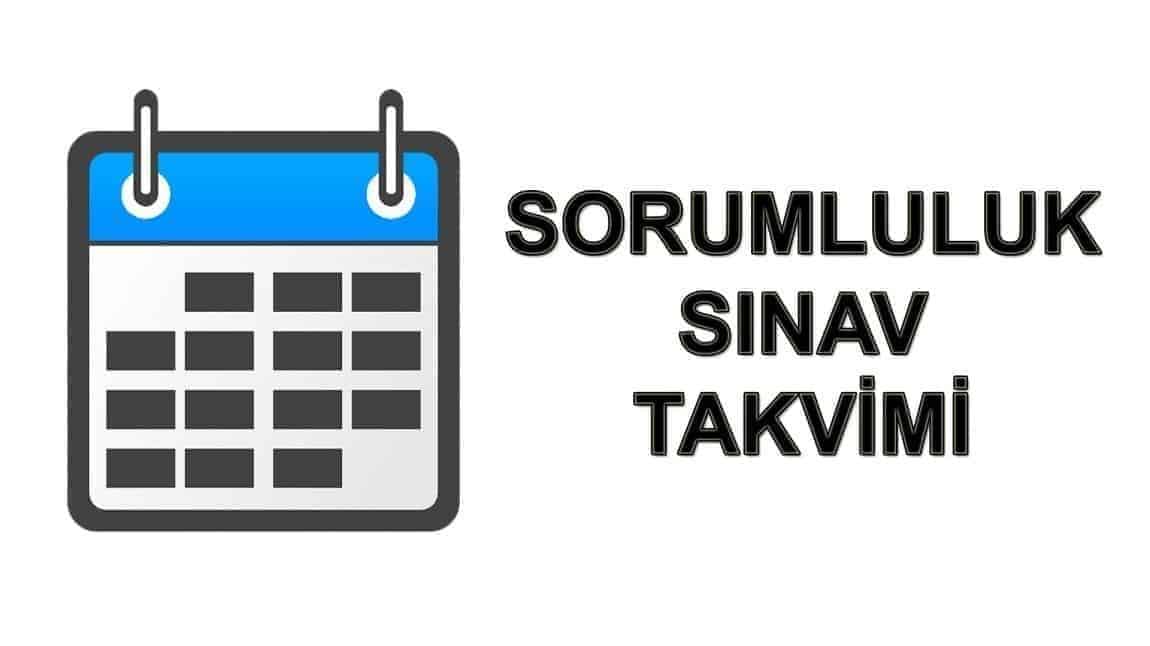 Sorumluluk Sınav Takvimi